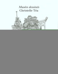 MUSEES DESSINES - CHRISTELLE TEA