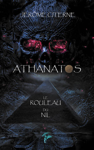 ATHANATOS - T02 - ATHANATOS - LE ROULEAU DU NIL