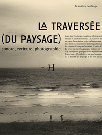 LA TRAVERSEE (DU PAYSAGE)