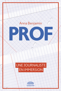 PROF - UNE JOURNALISTE EN IMMERSION