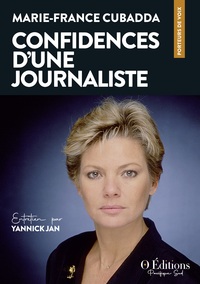 Marie-France Cubadda, Confidences d'une journaliste