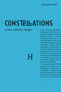 CONSTELLATIONS. TEXTES, MATIERES, IMAGES
