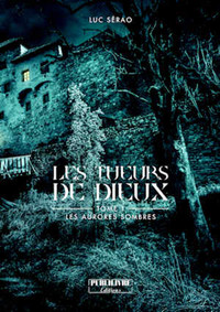 LES TUEURS DE DIEU Tome 1- Les aurores sombres