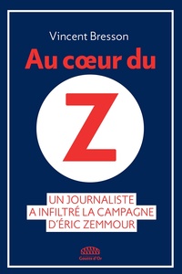 Au coeur du Z - Un journaliste a infiltré la campagne d'Eric