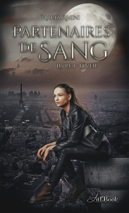 PARTENAIRES DE SANG, LIVRE 1 - L'EVEIL