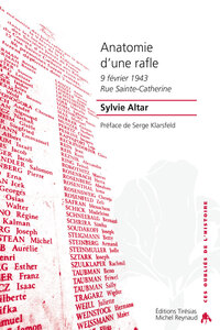 Anatomie d'une rafle - 9 février 1943, rue Sainte-Catherine