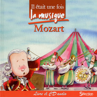 Il était une fois la musique - Mozart - + CD audio