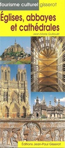 EGLISES, ABBAYES ET CATHEDRALES