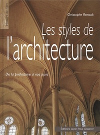 Les styles de l'architecture de la préhistoire à nos jours