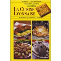 Connaître la cuisine Lyonnaise