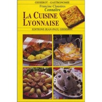 Connaître la cuisine Lyonnaise