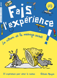 FAIS L'EXPERIENCE 3. LE CITRON ET LE MESSAGE SECRET