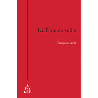 LA TABLE DE VEILLE