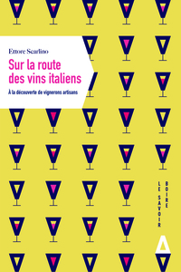 Sur la route des vins italiens. a la decouverte de vignerons