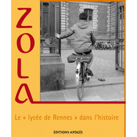 ZOLA, LE LYCEE DE RENNES DANS L'HISTOIRE