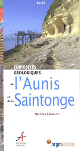 CURIOSITES GEOLOGIQUES DE L'AUNIS ET DE LA SAINTONGE