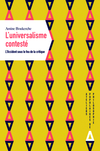 L'UNIVERSALISME CONTESTE - L'OCCIDENT SOUS LE FEU DE LA CRITIQUE