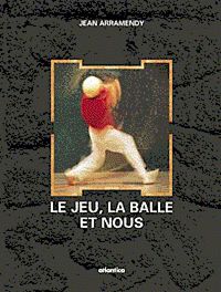 Le jeu, la balle et nous