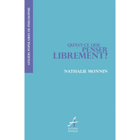 Qu'est-ce que penser librement ?