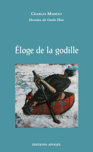 ELOGE DE LA GODILLE