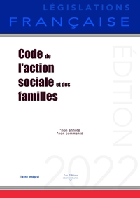 CODE DE L'ACTION SOCIALE ET DES FAMILLES - NON ANNOTE