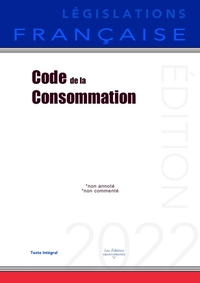 CODE DE LA CONSOMMATION - NON ANNOTE
