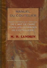 Traité théorique et pratique de l'art de faire tous les ouvrages de coutellerie