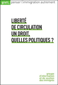 Liberté de circulation : un droit, quelles politiques ?