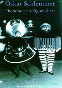 Oskar Schlemmer L Homme Et La Figure D Art