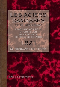 Les aciers damassés de Sir-Henri, fabricant-aciériste et coutelier à Paris