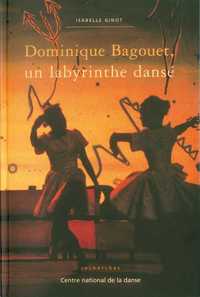 Dominique Bagouet Un Labyrinthe Danse