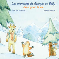 Les aventures de Georges et Eddy: Amis pour la vie