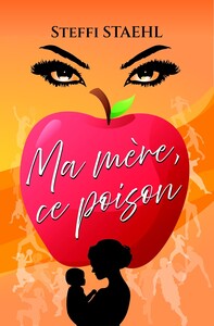 Ma mère, ce poison