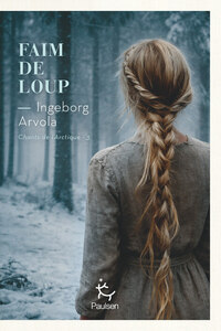 FAIM DE LOUP - CHANTS DE L'ARCTIQUE - TOME 3 - VOL03