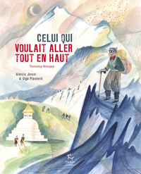 Celui qui voulait aller tout en haut - Tenzing Norgay