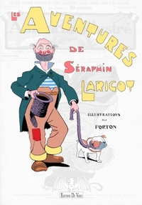 LES AVENTURES DE SERAPHIN LARICOT