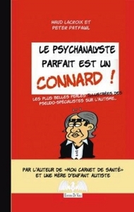 Le Psychanalyste parfait est un connard