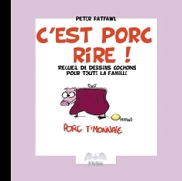 C'est porc rire !