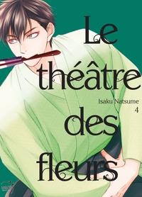 Le Théâtre des fleurs T04