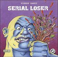 SERIAL LOSER