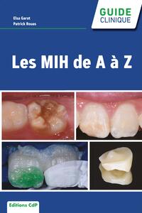 Les MIH de A à Z