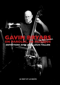 Gavin Bryars - Entretiens avec Jean-Louis Tallon