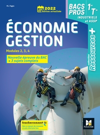 Economie Gestion - Ressources Plus 1re, Tle Bac Pro Industriels, ASSP, Livre de l'élève