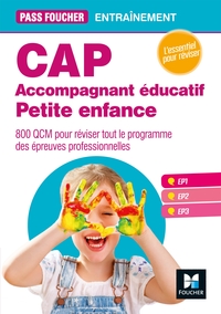 PASS'FOUCHER - CAP ACCOMPAGNANT EDUCATIF PETITE ENFANCE EPREUVES PROFESSIONNELLES - ENTRAINEMENT