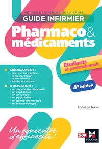 Guide infirmier pharmaco et médicaments - 4e édition