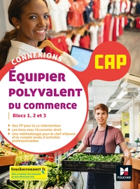 Equipier polyvalent du commerce - Connexions CAP, Livre de l'élève