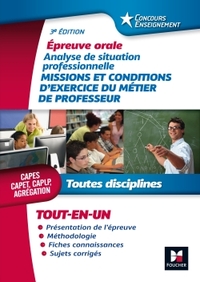 CONCOURS ENSEIGNEMENT - ANALYSE DE SITUATION PROFESSIONNELLE - ORAL CAPES, CAPET, CAPLP, AGREGATION