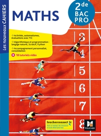 Mathématiques - Les Nouveaux Cahiers 2de Bac Pro, Livre de l'élève