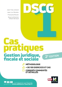 DSCG 1 - GESTION JURIDIQUE FISCALE ET SOCIALE - CAS PRATIQUES