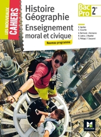 Histoire, Géographie, EMC - Les Nouveaux Cahiers 2de Bac Pro Tertiaire et Industriel, Pochette de l'élève